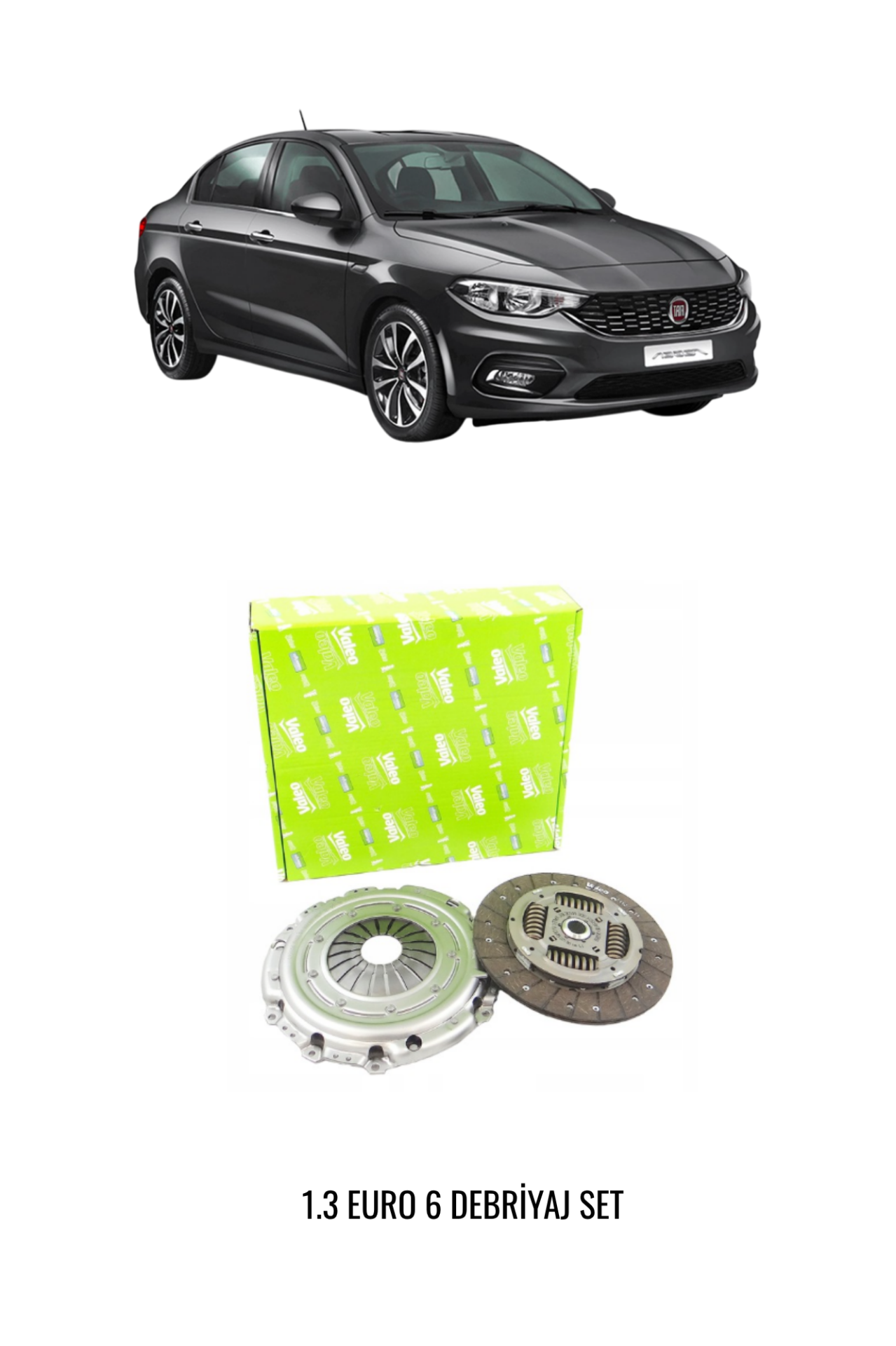 FIAT EGEA - 500L - ALFA MITO - LANCIA YPSILON DEBRİYAJ SETİ RULMANSIZ EURO 6 55261925 VALEO 832270