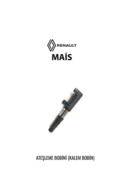 MEGANE I-II-III - KANGOO - LAGUNA II-III - CLIO II-III - SCENIC II-III - TRAFIC II - DUSTER - LOGAN - SANDERO KALEM BOBİN 224332597R MAIS