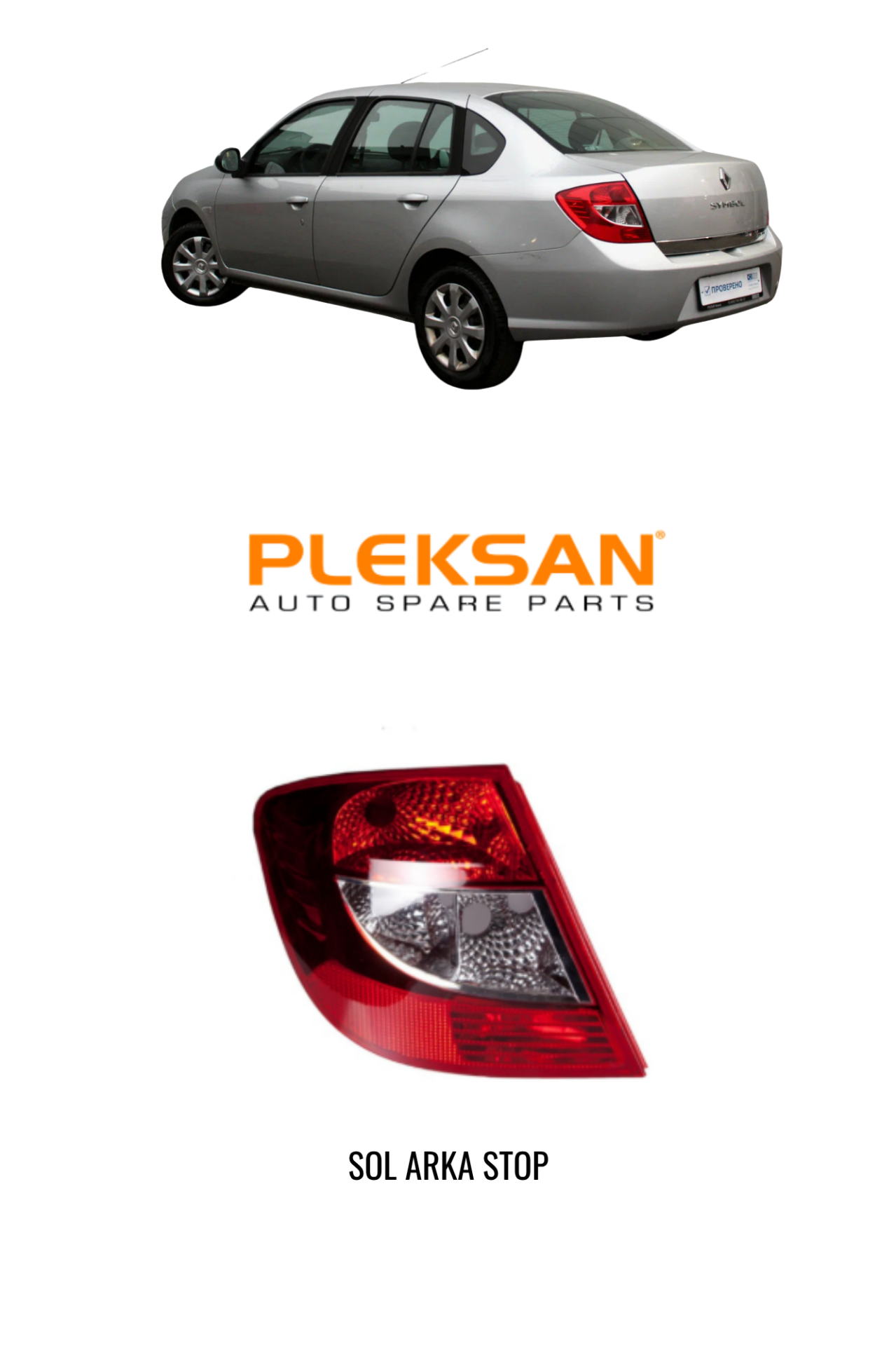 RENAULT CLIO SYMBOL SEDAN - THALIA STOP LAMBASI SOL 8200700046 PLEKSAN 3581
