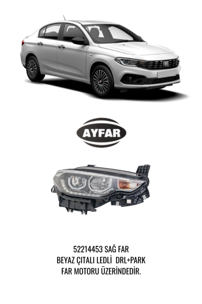 FIAT EGEA FAR MOTORLU SAĞ BEYAZ ÇITALI LED DRL PARK 52214453 AYFAR 101136