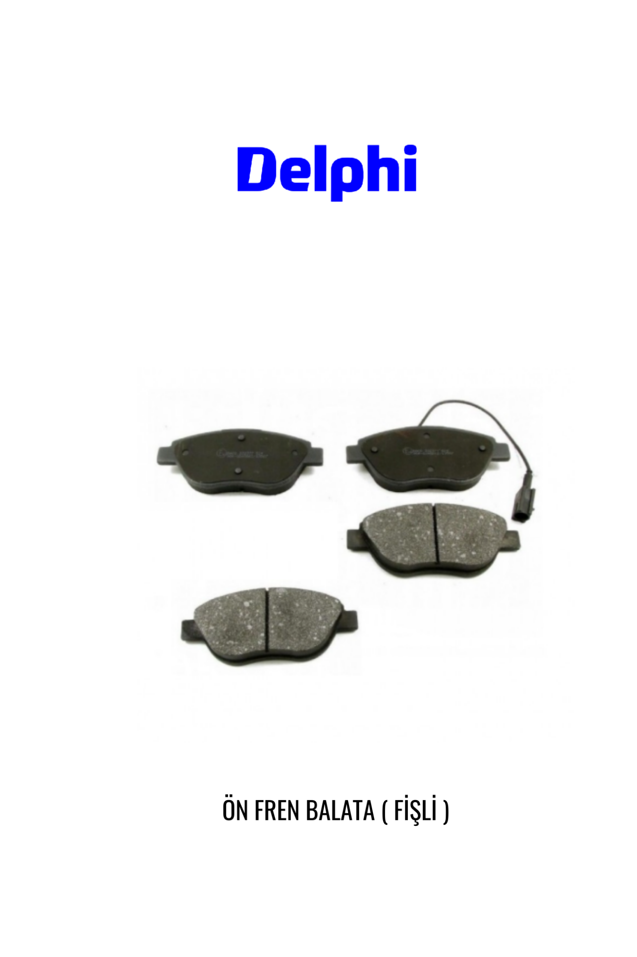 ÖN FREN BALATASI 77365379 FIAT BRAVO II DOBLO FIORINO BIPPER NEMO PRATICO EVO PUNTO STILO IDEA LINEA 08> OPEL COMBO CORSA 12> DELPHI LP1721