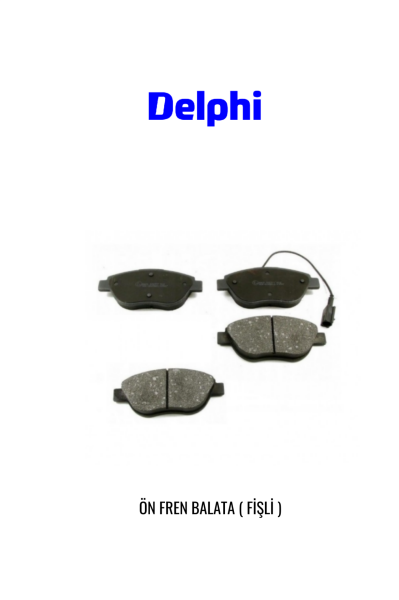 ÖN FREN BALATASI 77365379 FIAT BRAVO II DOBLO FIORINO BIPPER NEMO PRATICO EVO PUNTO STILO IDEA LINEA 08> OPEL COMBO CORSA 12> DELPHI LP1721